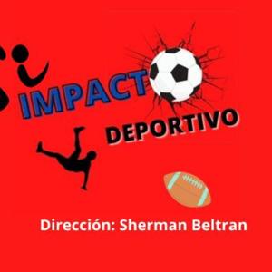 El podcast de IMPACTO DEPORTIVO RADIO