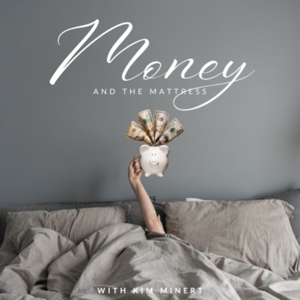 Money and the Mattress