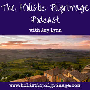 Holistic Pilgrimage Podcast