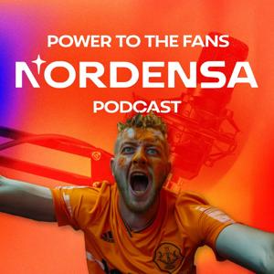 Power To The Fans - The Nordensa Podcast