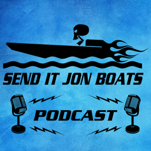 Send It Jon Boats Podcast