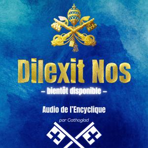 Dilexit Nos – L’Encyclique du Pape François sur le Sacré-Cœur en AUDIO