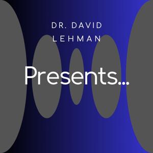Dr David Lehman Presents...