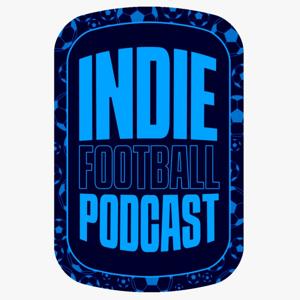 The Indie Football Podcast