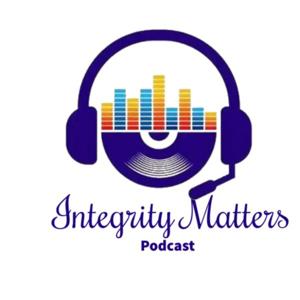Integrity Matters Podcast