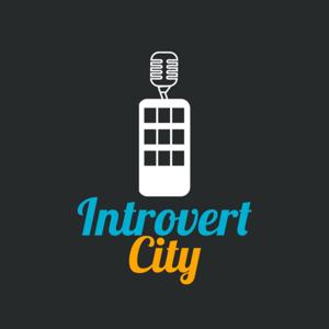 The Introvert City Podcast