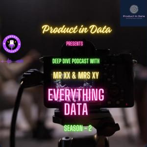 Season-2 Product in Data - Diving Deep into Everything Data