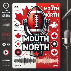 The Mouth of the North Podcast