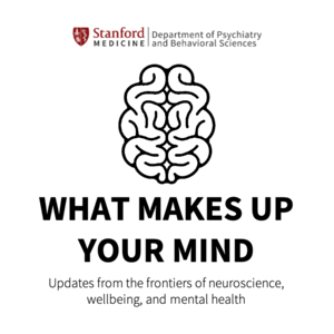 What Makes Up Your Mind