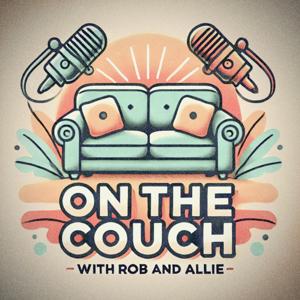 On The Couch with Rob and Allie