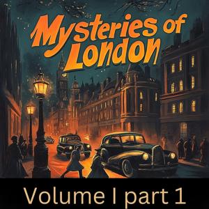 Mysteries of London Vol. I part 1