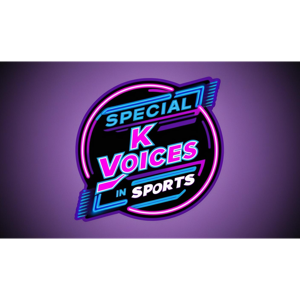 Special K Voices in Sports