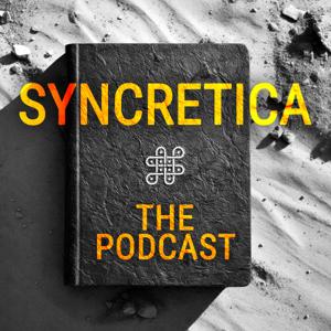 SYNCRETICA: Re/Defining Spirituality, Philosophy, and Reality.