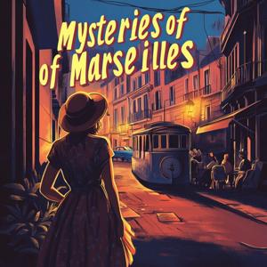 Mysteries of Marseilles