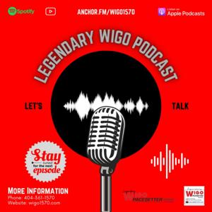 LEGENDARY WIGO PODCAST