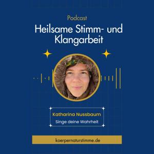 Podcast für heilsame Stimm-und Klangarbeit