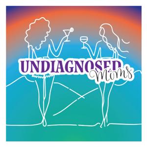 Undiagnosed Moms