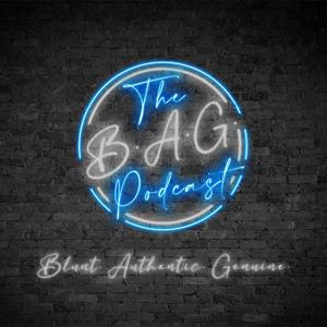 The B.A.G Podcast