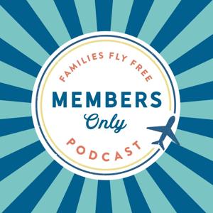FAMILIES FLY FREE Private Podcast