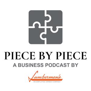 Lumbermen's Piece By Piece Business Podcast