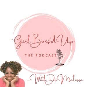 Girl Boss'd Up