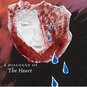 A Dialogue of the Heart