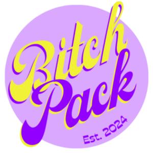 Your Bitch Pack Friends