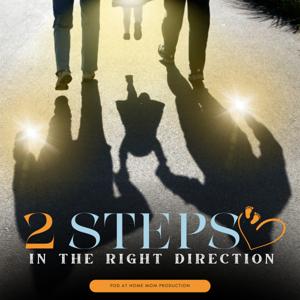 2 Steps in the Right Direction