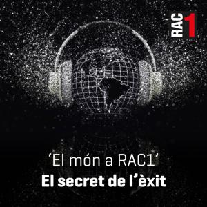El món a RAC1 - El secret de l'èxit