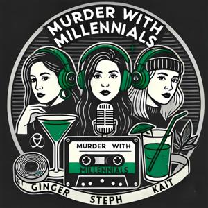 Murder with Millennials
