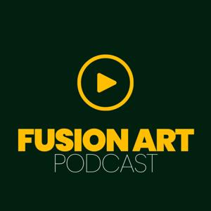 Fusion Art Podcast