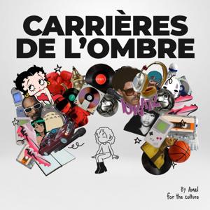 CARRIÈRES DE L’OMBRE