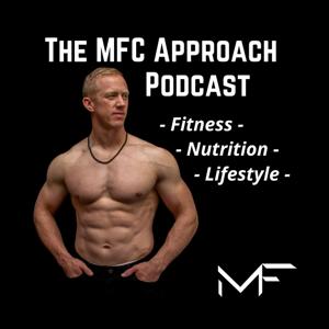 The MFC Approach Podcast