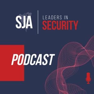 SJA: Leaders in Security Podcast