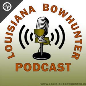 Louisiana Bowhunter Podcast