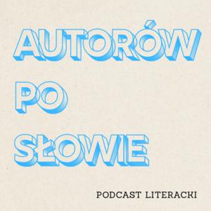 Autorów (Po)słowie