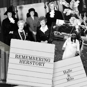 Remembering Herstory