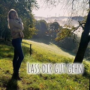 Lass dir gut gehn
