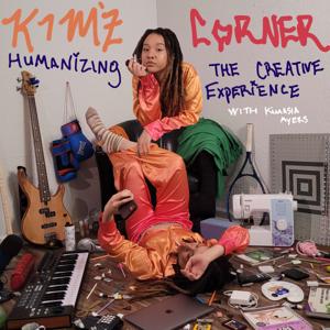 Kim'z Corner: Humanizing the Creative Experience