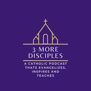 3 More Disciples