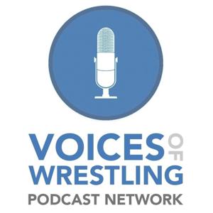 Voices of Wrestling Podcast Network by Voices of Wrestling
