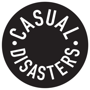 Casual Disasters