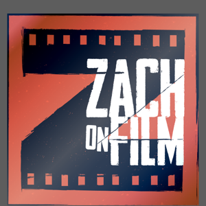 Zach on Film by Major Spoilers Podcast Network