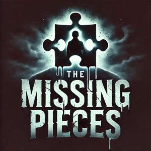 The Missing Pieces