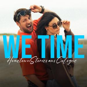 We Time - HometownStories aus Cologne