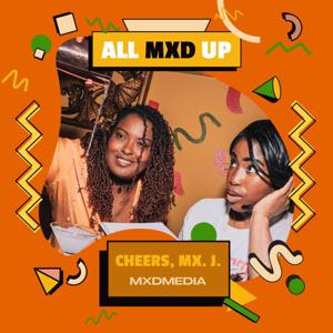 All Mxd Up