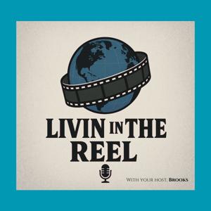 Livin’ In The Reel