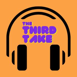 The Third Take Pod