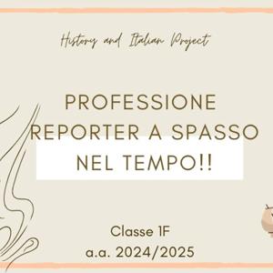 Professione Reporter a spasso nel Tempo