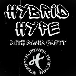 Hybrid Hype with David Scott & Dani Beck